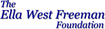 Ella West Freeman Foundation