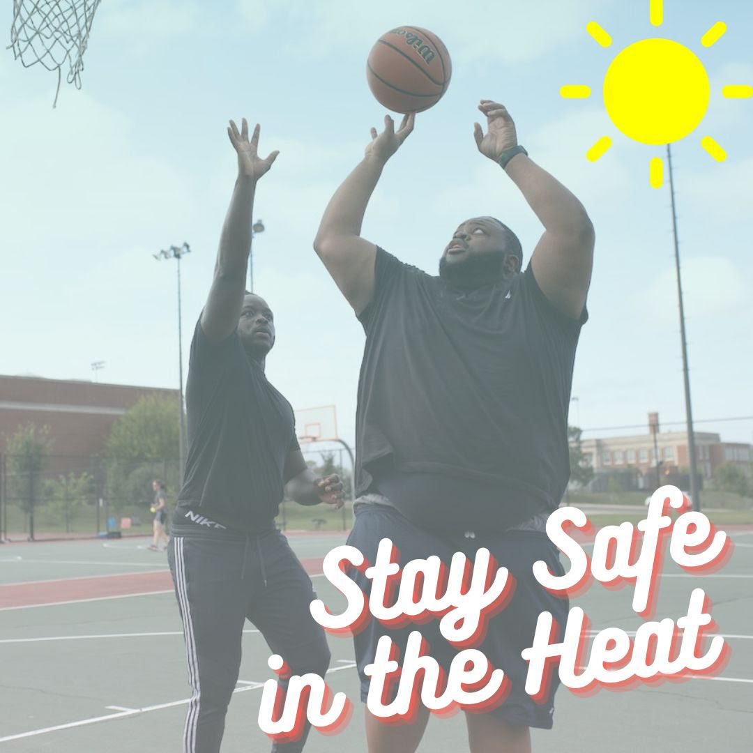 Stay Safe in Summer Heat